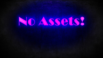 No Assets....?!