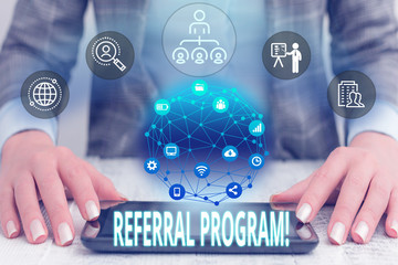 Conceptual hand writing showing Referral Program. Concept meaning internal recruitment method...