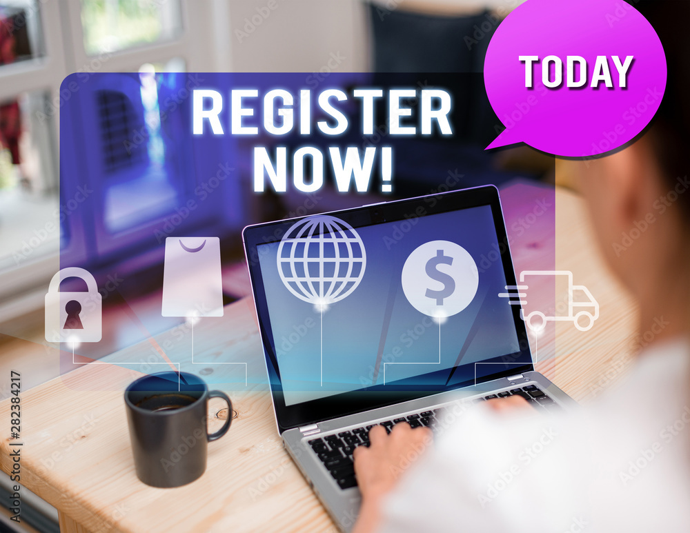 Poster handwriting text writing register now. conceptual photo official list or record showing or things in