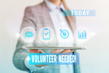 Obraz premium Conceptual hand writing showing Volunteer Needed. Concept meaning asking demonstrating to work for organization without being paid