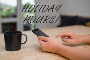 Conceptual hand writing showing Holiday Hours. Concept meaning Overtime work on for employees under...