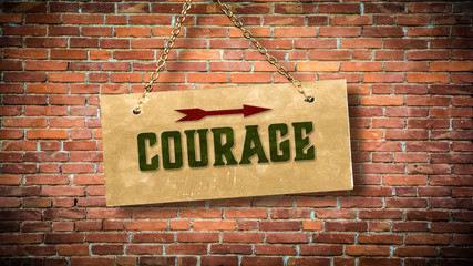 Fototapeta premium Street Sign to Courage