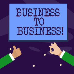 Word writing text Business To Business. Business concept for Working ground businessanalysis busy work hard stop playing