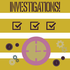 Word writing text Investigations. Business concept for Formal inquiry Systematic Study Examination Research Analysis