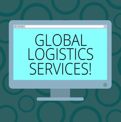 Writing note showing Global Logistics Services. Business photo showcasing Connects critical components of the supply chain Blank Computer Desktop Monitor Color Screen Mounted with Progress Bar