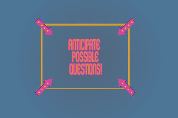 Fototapeta premium Conceptual hand writing showing Anticipate Possible Questions. Business photo text Expect or look forward for an interrogation Square Outline with Corner Arrows Pointing on Color Background