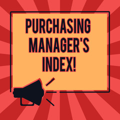 Conceptual hand writing showing Purchasing Manager S Index. Business photo text indicator of economic health for analysisufacturing Megaphone Sound icon Outlines Square Loudspeaker Text Space photo