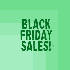 Word writing text Black Friday Sales. Business concept for day full of special shopping deals and heavy discounts Blank Monochrome Square with Seamless Multiple Border in One Corner
