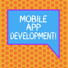 Writing note showing Mobile App Development. Business photo showcasing procedures involved in writing software for gadgets Blank Rectangular Color Speech Bubble with Border photo Right Hand