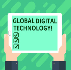 Conceptual hand writing showing Global Digital Technology. Business photo text Digitized information in the form of numeric code Hu analysis Hand Holding Tablet Smartphone Display Unit photo