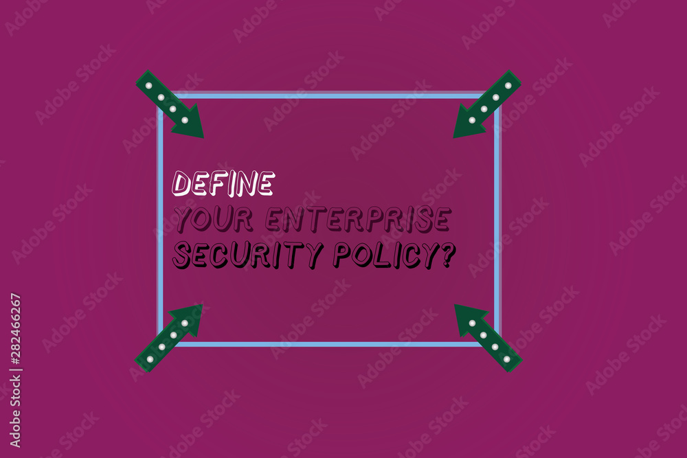 Poster word writing text define your enterprise security policy. business concept for establish business sa