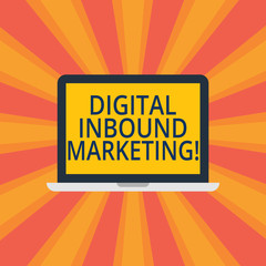 Text sign showing Digital Inbound Marketing. Conceptual photo attract showing that fall into the target consumers Laptop Monitor Personal Computer Device Tablet Blank Screen for Text Space