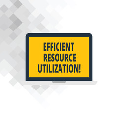 Fototapeta premium Writing note showing Efficient Resource Utilization. Business photo showcasing Maximizing the effectiveness and productivity Laptop Monitor Personal Computer Tablet Screen Text Space
