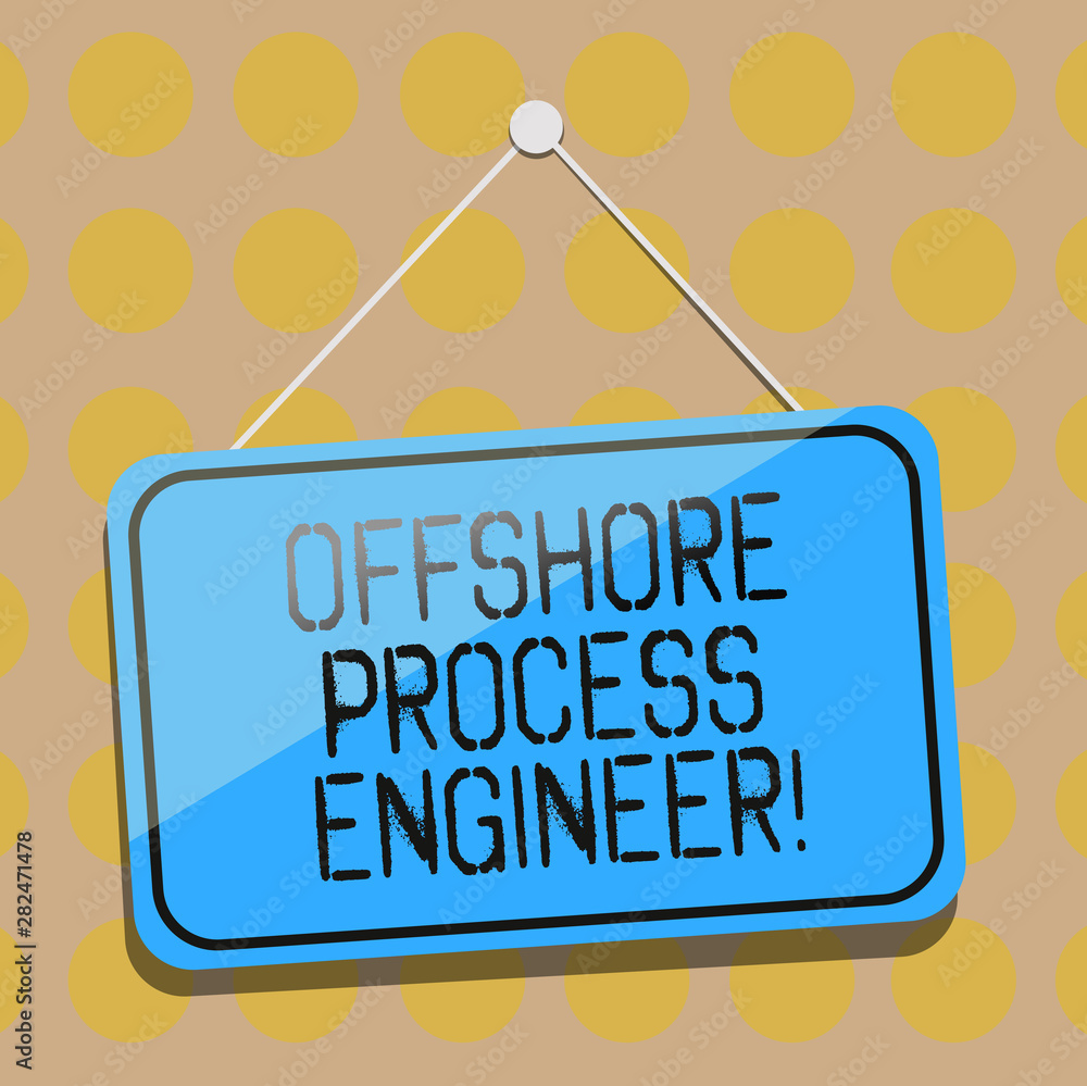 Aufkleber word writing text offshore process engineer. business concept for responsible for oil and gas explor