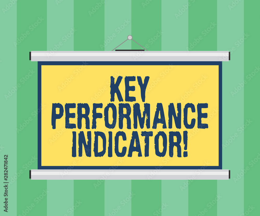 Poster handwriting text writing key perforanalysisce indicator. concept meaning evaluate the success of an 