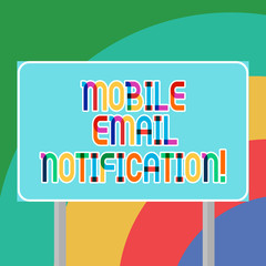 Conceptual hand writing showing Mobile Email Notification. Business photo showcasing email message that pops up on a mobile device Blank Outdoor Color Signpost photo with Two leg and Outline