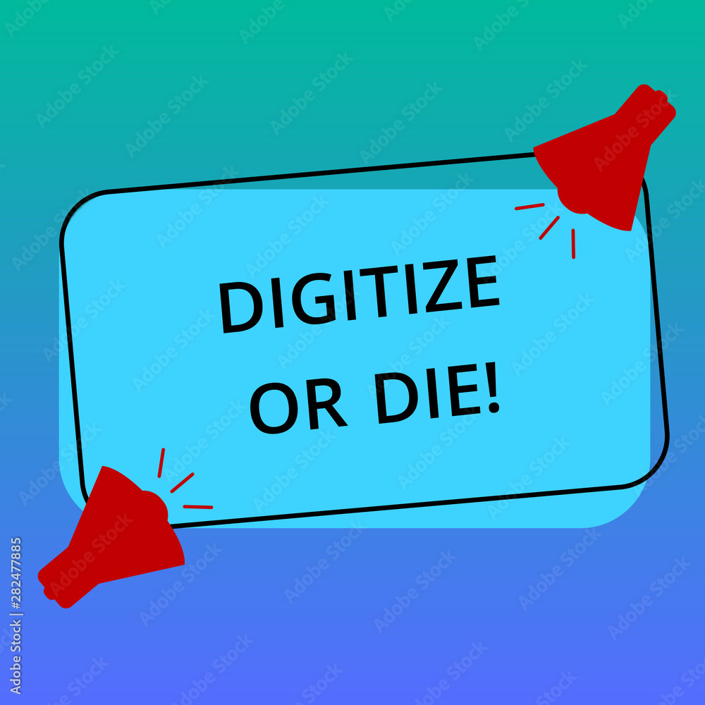Poster handwriting text writing digitize or die. concept meaning embrace the digital evolution or get beate