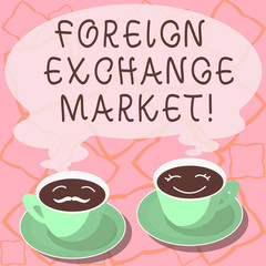 Conceptual hand writing showing Foreign Exchange Market. Business photo showcasing global decentralized trading of currencies Cup Saucer for His and Hers Coffee Face icon with Steam