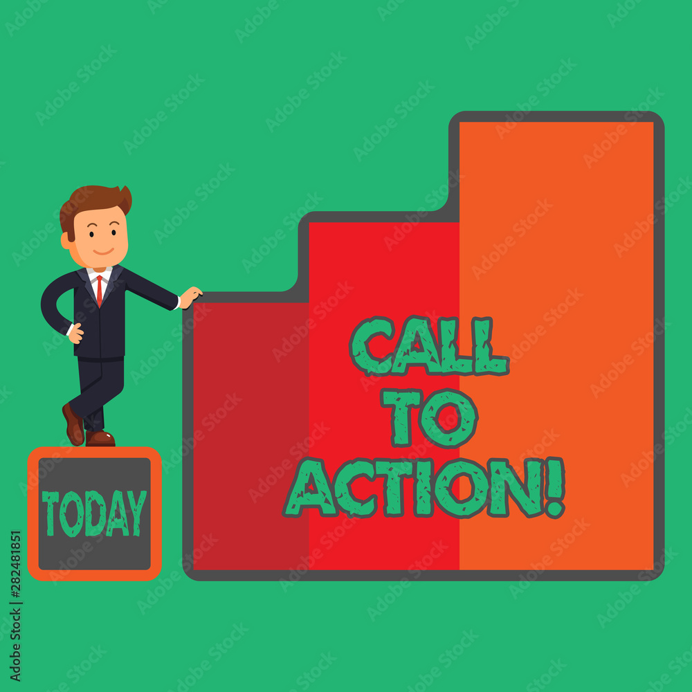 Poster text sign showing call to action. conceptual photo encourage decision move to advance successful str