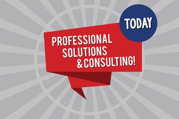 Conceptual hand writing showing Professional Solutions And Consulting. Business photo showcasing Business strategy good services Folded 3D Ribbon Strip inside Circle on Halftone Sunburst