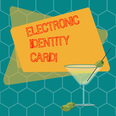 Word writing text Electronic Identity Card. Business concept for digital solution for proof of identity of citizens Filled Cocktail Wine Glass with Olive on the Rim Blank Color Text Space