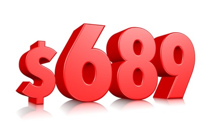 689$ Six hundred eighty nine  price symbol. red text number 3d render with dollar sign on white background
