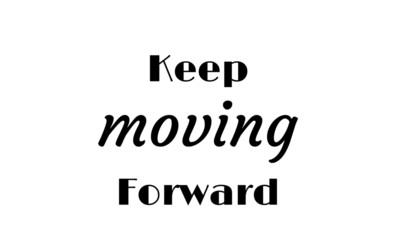 Motivational quote, typography for print or use as poster, card, flyer or T shirt