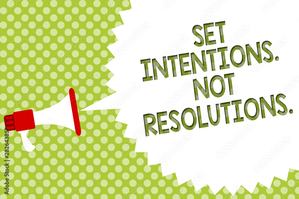 Poster word writing text set intentions. not resolutions.. business concept for positive choices for new st