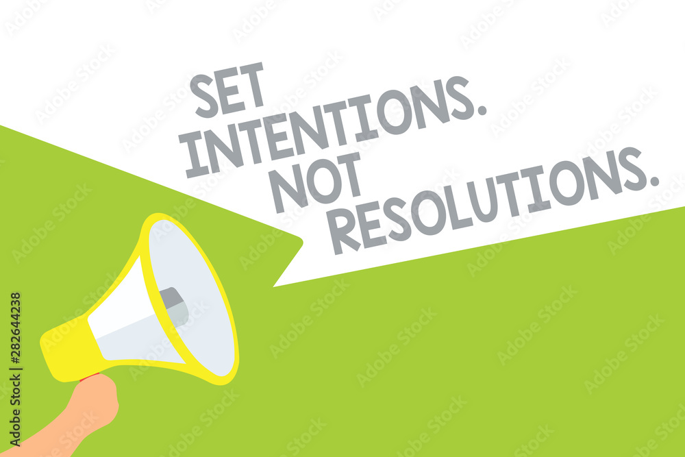 Poster text sign showing set intentions. not resolutions.. conceptual photo positive choices for new start 