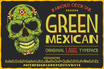 Vintage label font named Green Mexican. Letters and numbers set. Label with illustration and text composition.
