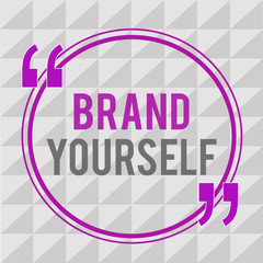 Conceptual hand writing showing Brand Yourself. Business photo text Develop a unique professional identity Personal product.