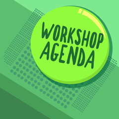 Writing note showing Workshop Agenda. Business photo showcasing helps you to ensure that your place stays on schedule.