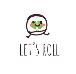 Hand drawn illustration sea food emoticon and quote. Creative ink art work Asian dinner. Actual vector drawing sushi roll emoji and text