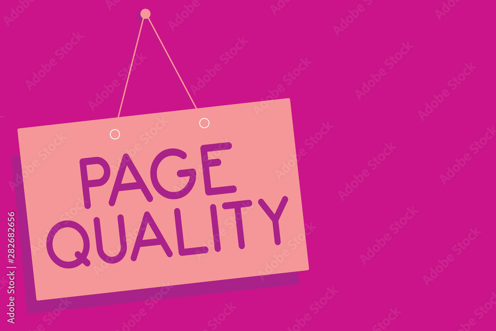 Aufkleber text sign showing page quality. conceptual photo effectiveness of a website in terms of appearance a