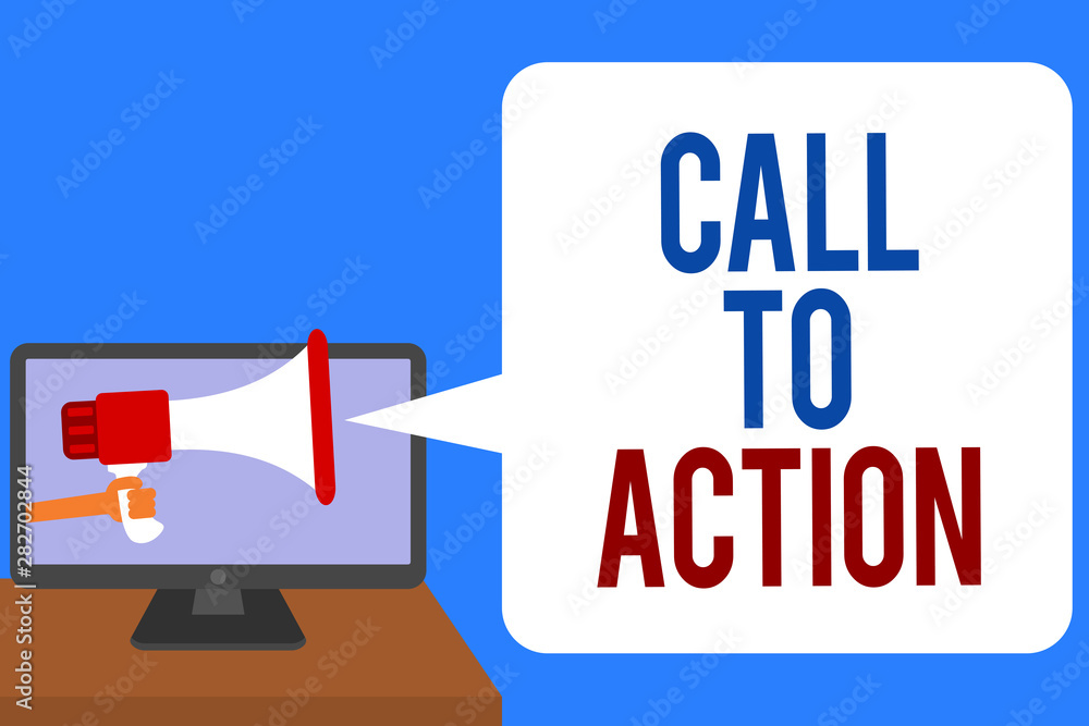 Poster text sign showing call to action. conceptual photo encourage decision move to advance successful str