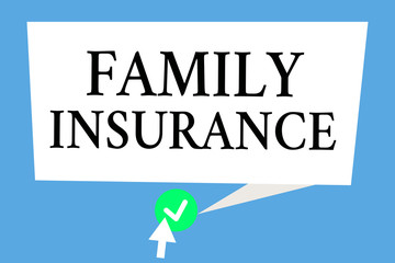 Conceptual hand writing showing Family Insurance. Business photo text paying a partial or full health care for relatives.