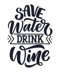 Wine lettering composition in modern style. Alcohol beverage bar drink concept. Vintage typography for print or poster. Vector