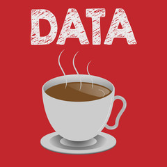 Writing note showing Data. Business photo showcasing Piece of information Facts and statistics collected as reference.