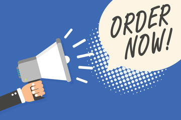 Conceptual hand writing showing Order Now. Business photo text service restaurants or stores provide to get what you need home Man holding megaphone loudspeaker speech bubble blue background
