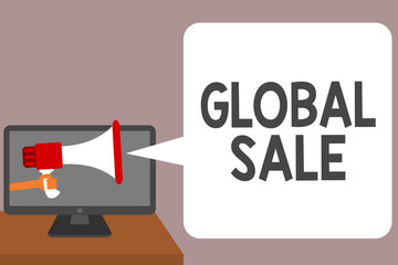 Word writing text Global Sale. Business concept for managers operations for companies do business internationally Man holding Megaphone loudspeaker computer screen talking speech bubble