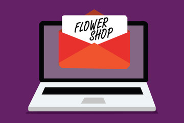 Fototapeta premium Conceptual hand writing showing Flower Shop. Business photo text where cut flowers are sold with decorations for gifts Computer receiving email important message envelope paper virtual