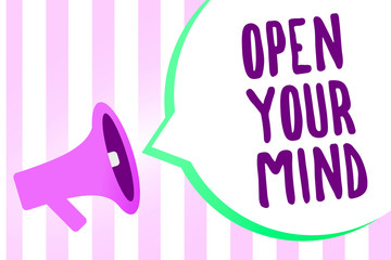 Text sign showing Open Your Mind. Conceptual photo Be open-minded Accept new different things ideas situations Megaphone loudspeaker stripes background important message speech bubble