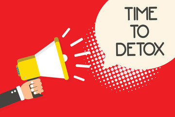 Text sign showing Time To Detox. Conceptual photo Moment for Diet Nutrition health Addiction treatment cleanse Man holding megaphone loudspeaker speech bubble red background halftone
