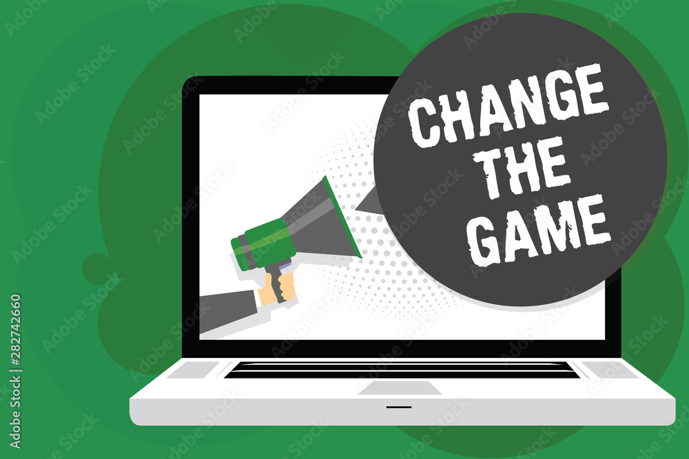 Poster handwriting text change the game. concept meaning make a movement do something different new strateg