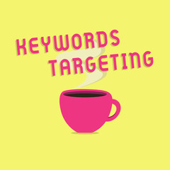 Text sign showing Keywords Targeting. Conceptual photo Use Relevant Words to get High Ranking in Search Engines.
