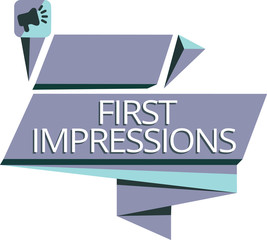 Writing note showing First Impressions. Business photo showcasing What a person thinks of you when they first meet you.