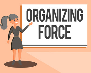 Naklejka premium Conceptual hand writing showing Organizing Force. Business photo showcasing being United powerful group to do certain actions.