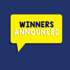 Text sign showing Winners Announced. Conceptual photo Announcing who won the contest or any competition.