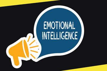 Handwriting text Emotional Intelligence. Concept meaning Self and Social Awareness Handle relationships well.