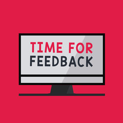 Handwriting text writing Time For Feedback. Concept meaning Need to response or give critic on something Evaluation.